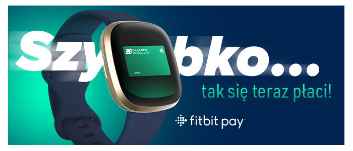 Grafika reklamowa. Na granatowym tle widać zegarek elektroniczny. W tle hasło: Szybko... tak się teraz płaci! Na dole logo: Fitbit Pay